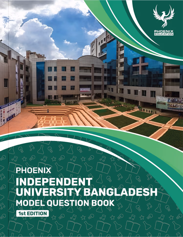 Phoenix Independent University Bangladesh Model Question Book